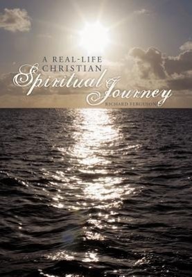 Vorderes Coverbild A Real-Life Christian Spiritual Journey