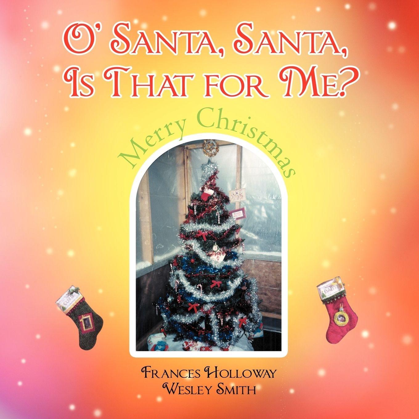 Vorderes Coverbild O' Santa, Santa, Is That for Me?