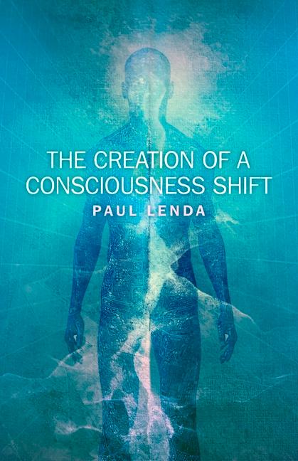 Vorderes Coverbild The Creation of a Consciousness Shift