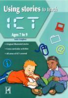 Vorderes Coverbild Using Stories to Teach ICT Ages 7-9