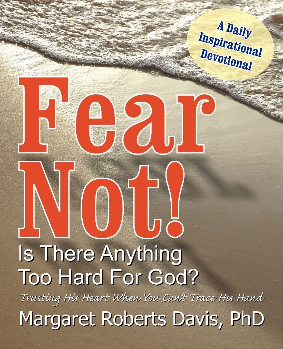 Vorderes Coverbild Fear Not! Is There Anything Too Hard For God?