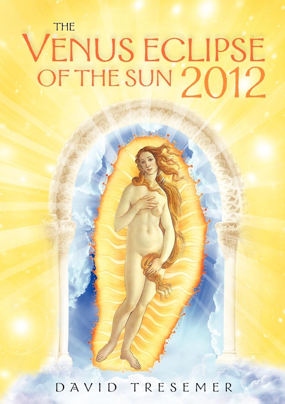 Vorderes Coverbild The Venus Eclipse of the Sun 2012