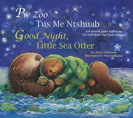 Vorderes Coverbild Good Night, Little Sea Otter (Hmong/Eng)