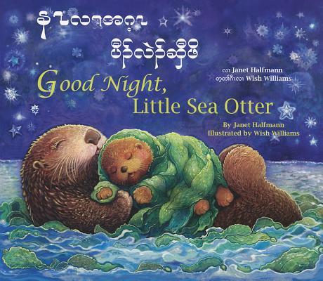 Vorderes Coverbild Good Night, Little Sea Otter (Burmese-Karen)
