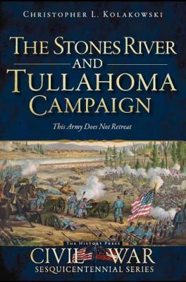 Vorderes Coverbild The Stones River and Tullahoma Campaigns