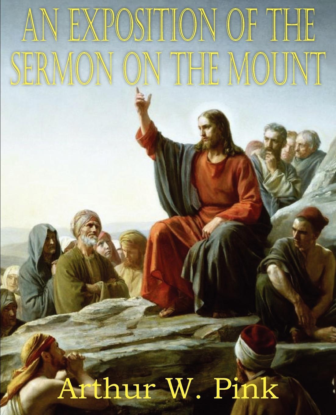 Vorderes Coverbild An Exposition of the Sermon on the Mount