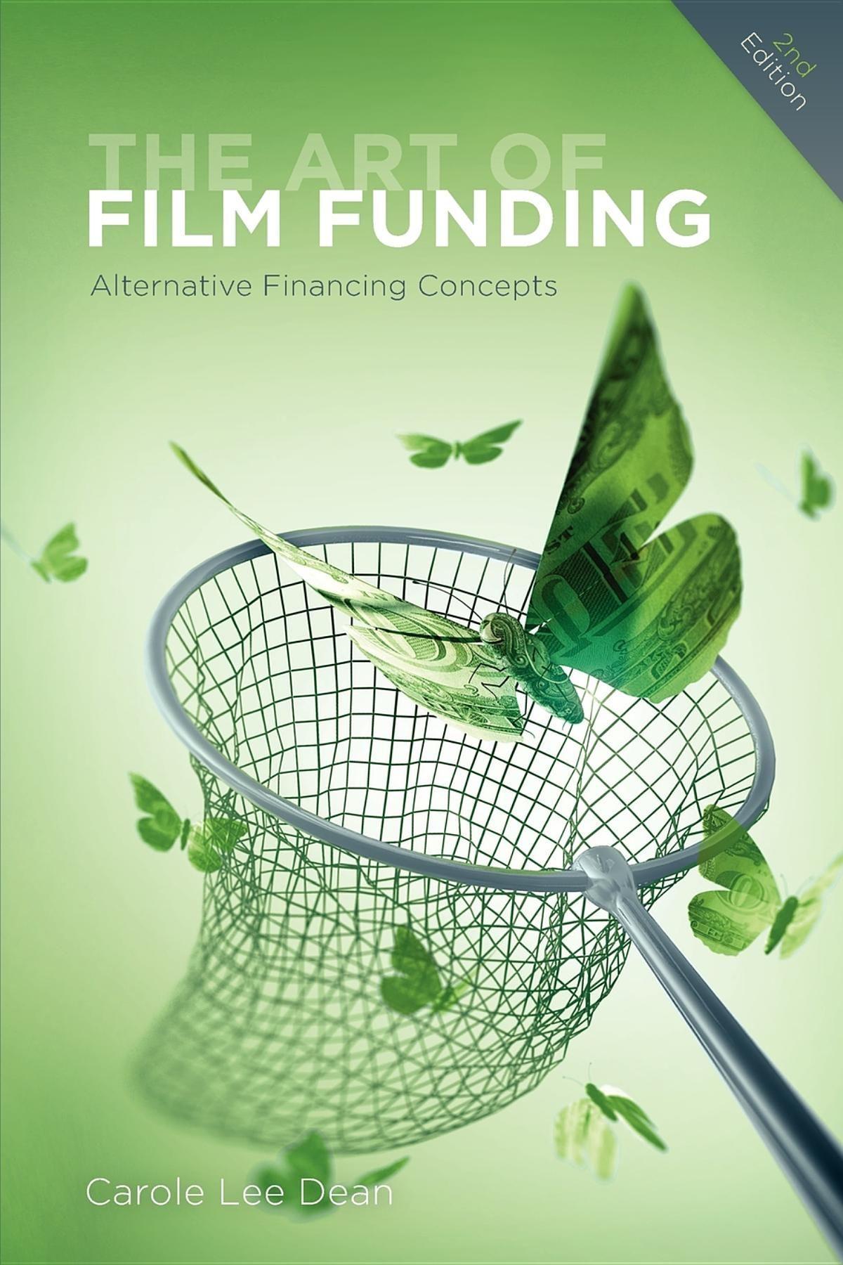 Vorderes Coverbild The Art of Film Funding, 2nd Edition