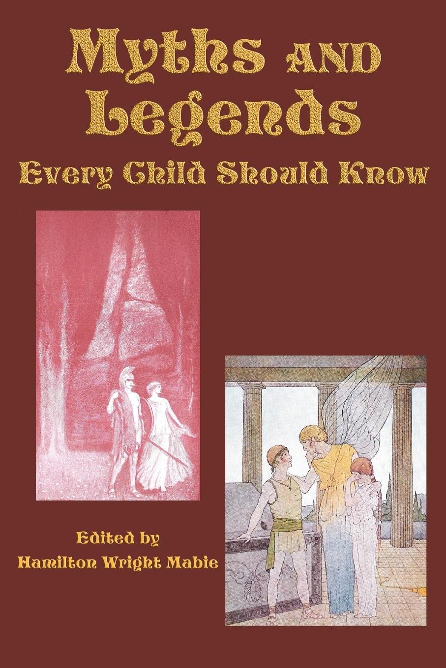 Vorderes Coverbild Myths and Legends Every Child Should Know
