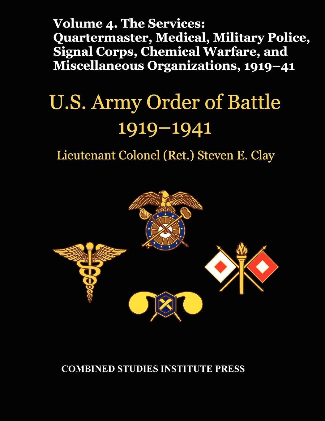 Vorderes Coverbild United States Army Order of Battle 1919-1941. Volume IV.The Services