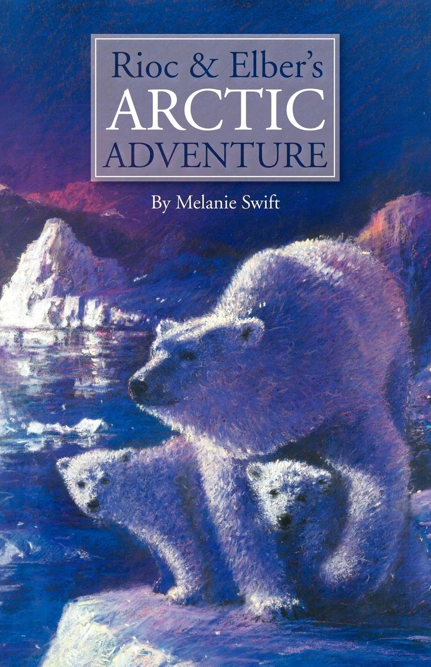 Vorderes Coverbild Rioc and Elber's Arctic Adventure