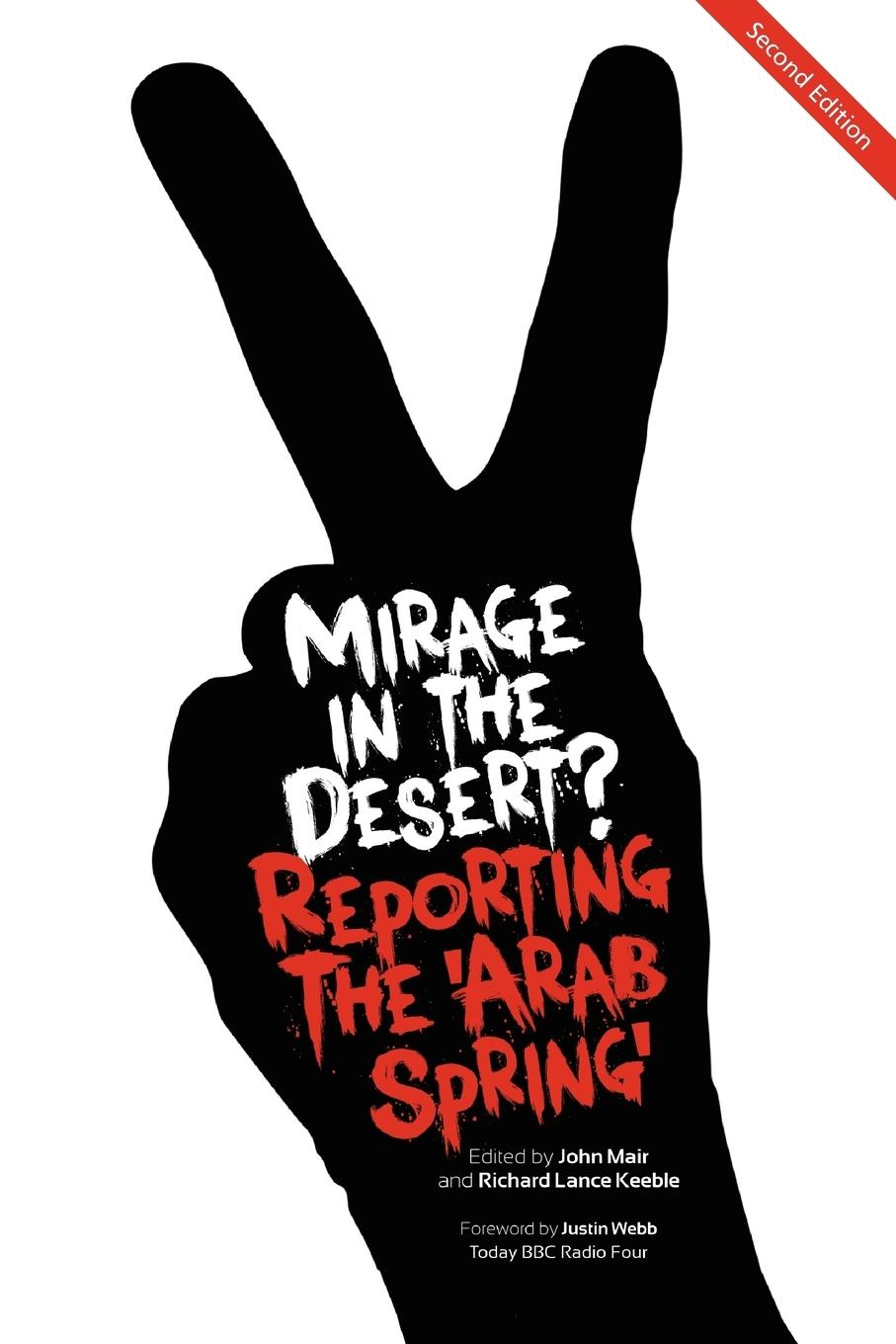 Vorderes Coverbild Mirage in the Desert? Reporting the 'Arab Spring'