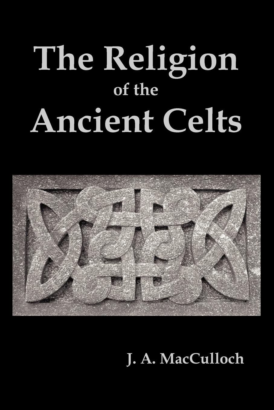 Vorderes Coverbild The Religion of the Ancient Celts