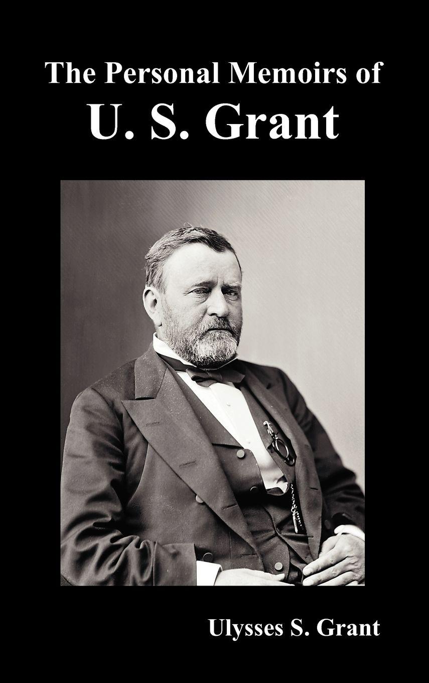 Vorderes Coverbild The Personal Memoirs of U. S. Grant, complete and fully illustrated