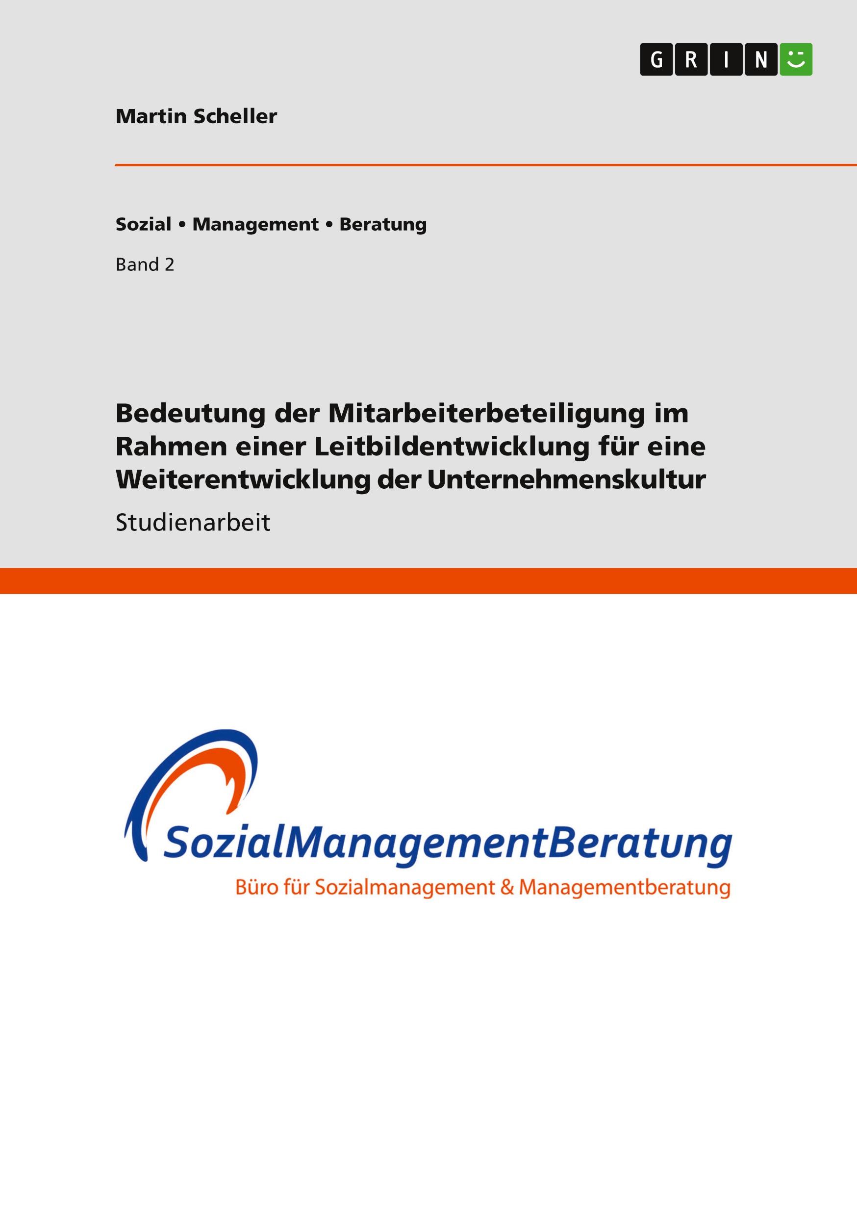 Vorderes Coverbild Bedeutung der Mitarbeiterbeteiligung im Rahmen einer Leitbildentwicklung für eine Weiterentwicklung der Unternehmenskultur