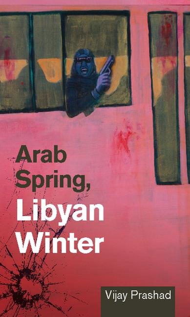 Vorderes Coverbild Arab Spring, Libyan Winter