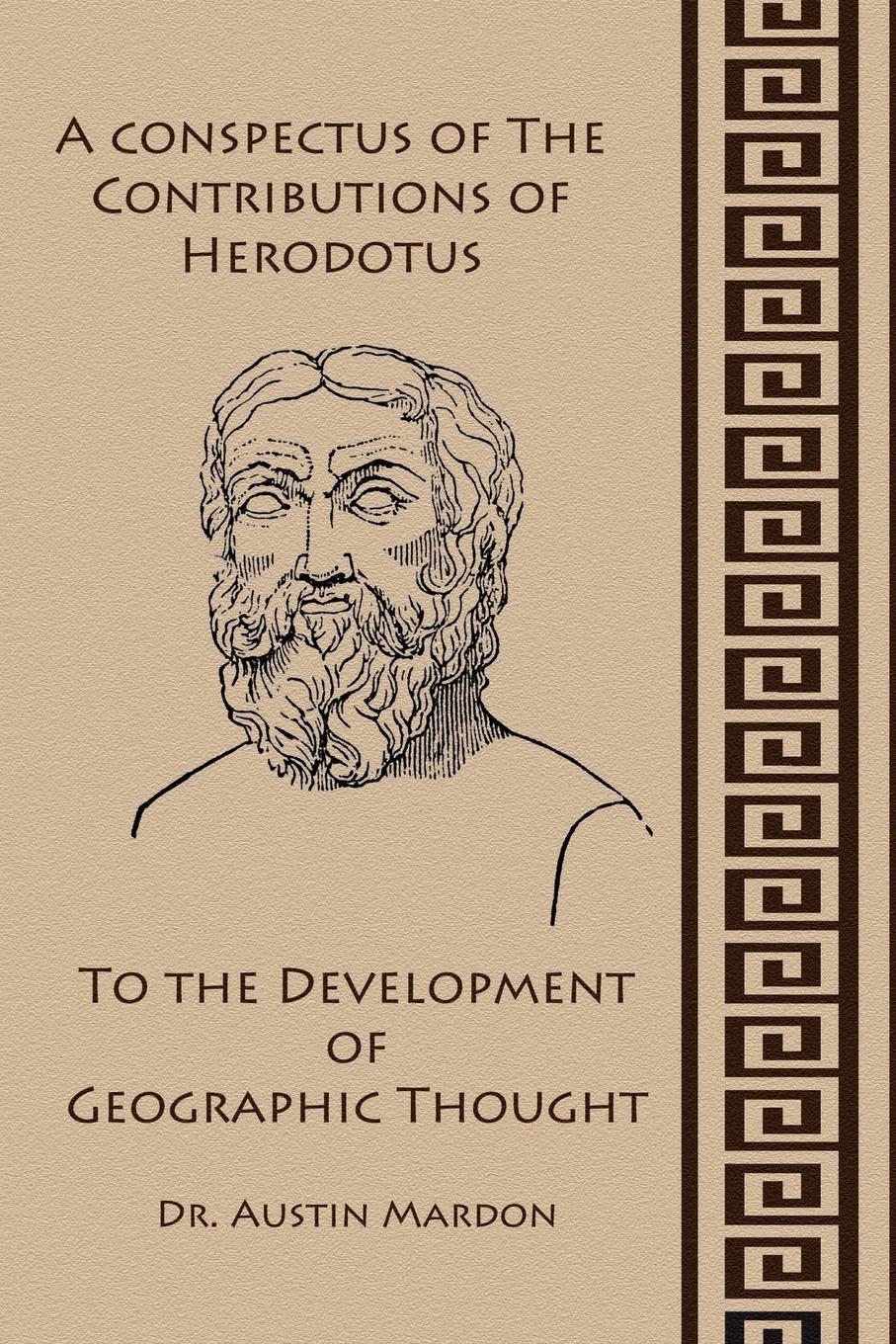 Vorderes Coverbild A Conspectus of the Contribution of Herodotos to the Development of Geographic Thought