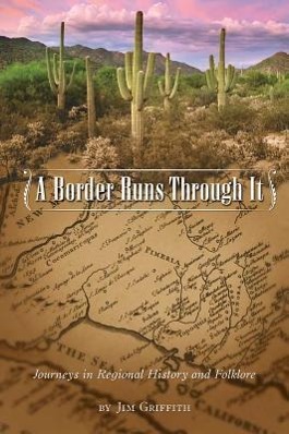 Vorderes Coverbild Border Runs Through It: Journeys in Regional History and Folklore