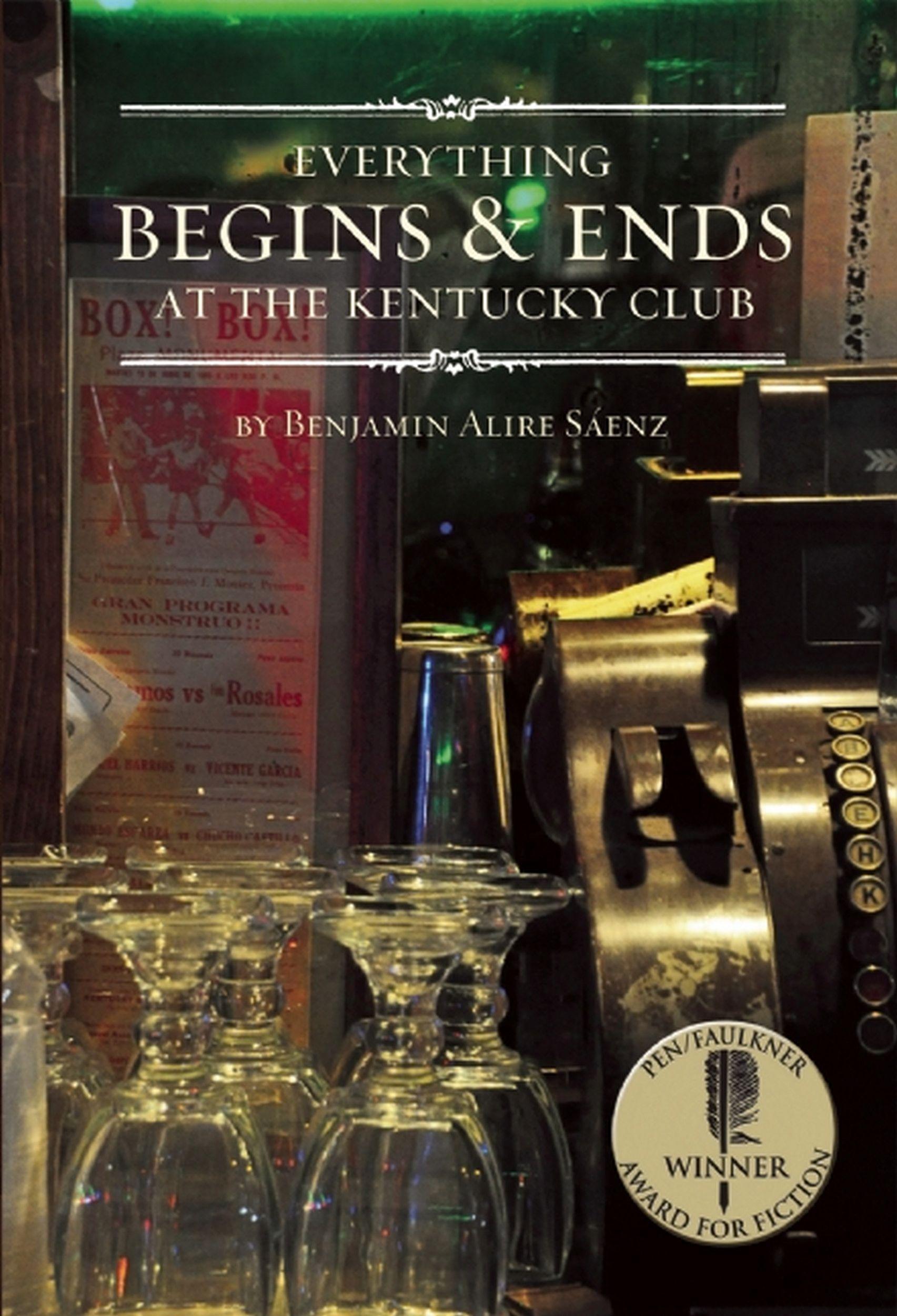 Vorderes Coverbild Everything Begins & Ends at the Kentucky Club
