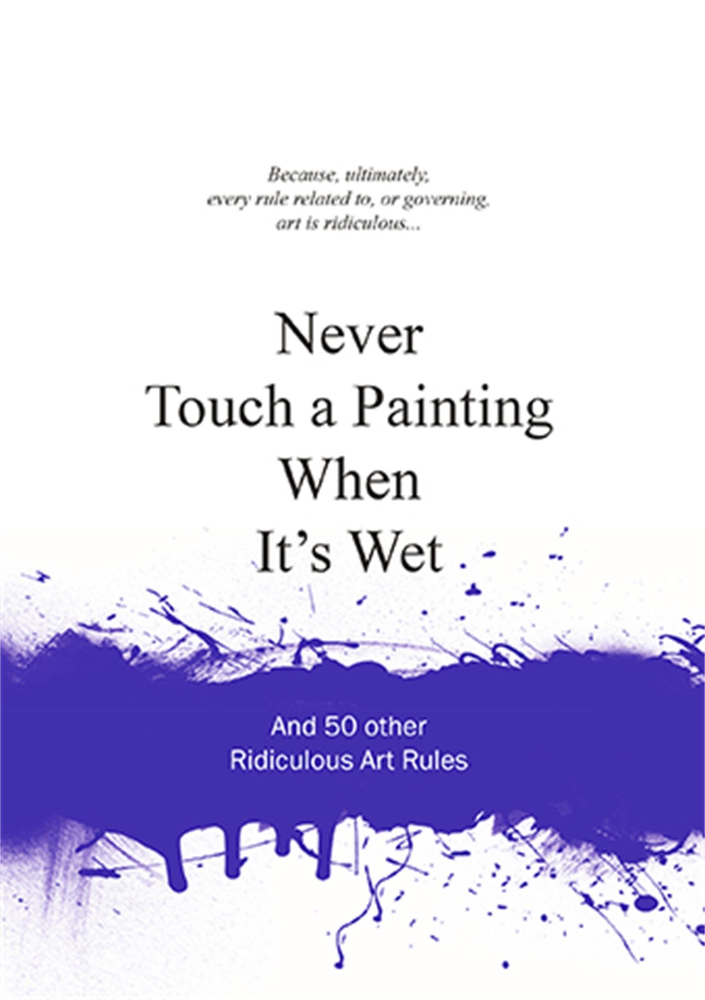 Vorderes Coverbild Never Touch a Painting When It's Wet