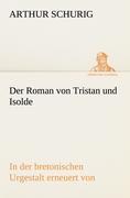 Vorderes Coverbild Der Roman von Tristan und Isolde