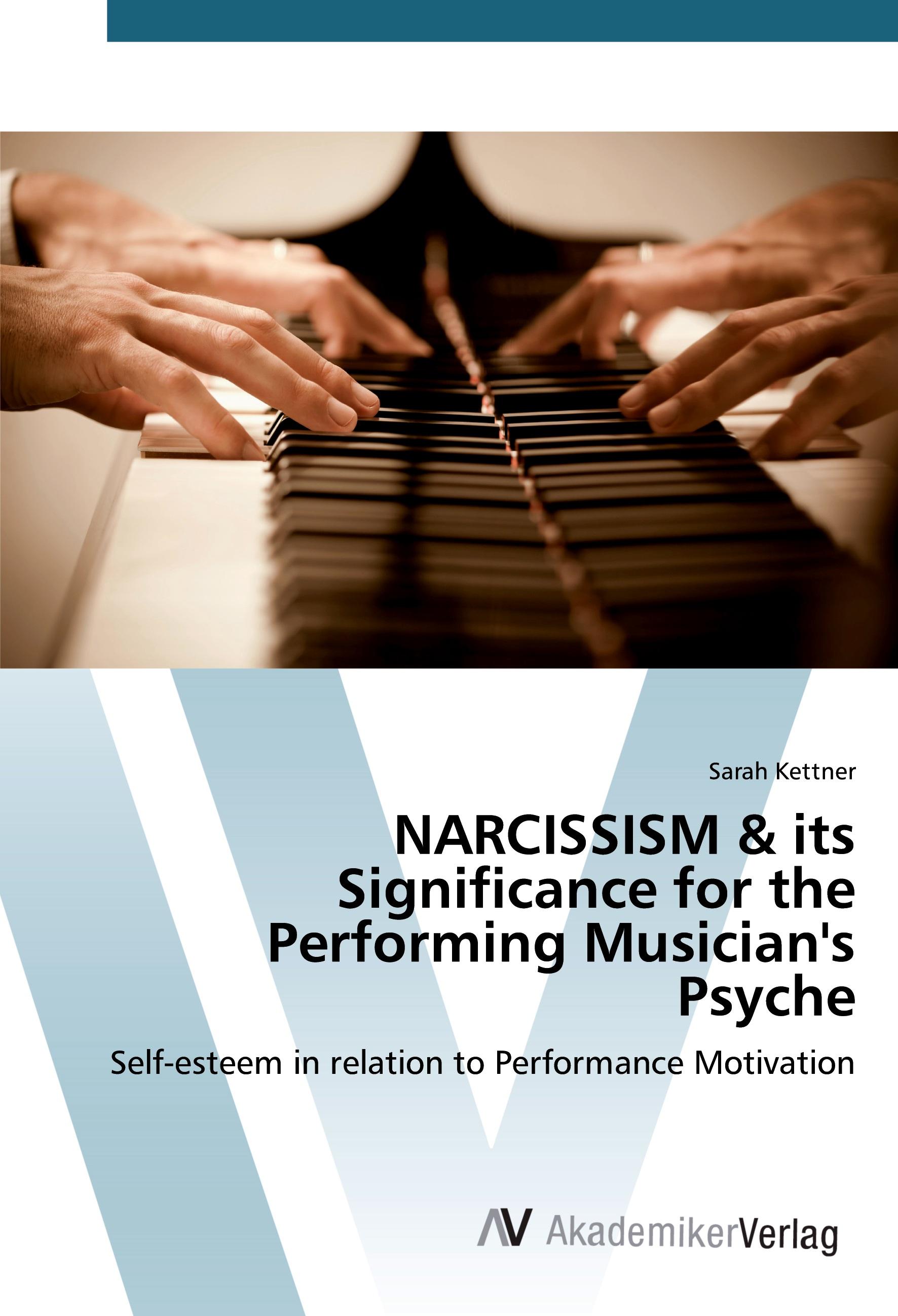 Vorderes Coverbild NARCISSISM & its Significance for the Performing Musician's Psyche