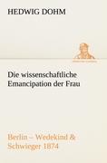 Vorderes Coverbild Die wissenschaftliche Emancipation der Frau