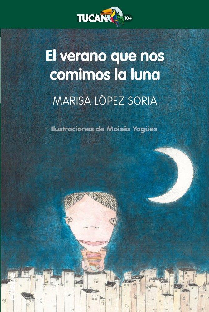 Vorderes Coverbild El verano que nos comimos la luna