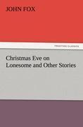 Vorderes Coverbild Christmas Eve on Lonesome and Other Stories