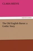 Vorderes Coverbild The Old English Baron: a Gothic Story