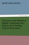 Vorderes Coverbild Discourse on the Method of Rightly Conducting One's Reason and of Seeking Truth in the Sciences