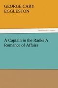Vorderes Coverbild A Captain in the Ranks A Romance of Affairs