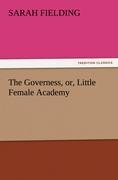 Vorderes Coverbild The Governess, or, Little Female Academy