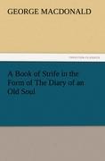 Vorderes Coverbild A Book of Strife in the Form of The Diary of an Old Soul
