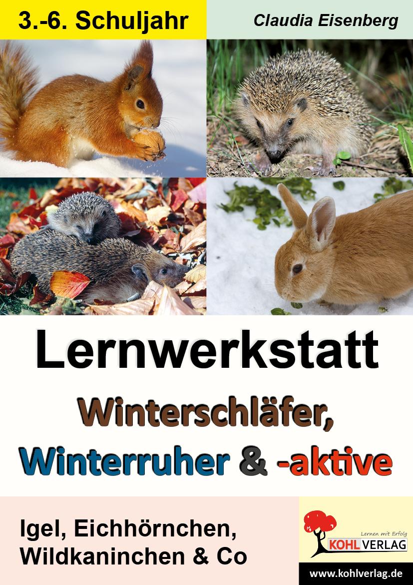 Vorderes Coverbild Winterschläfer, Winterruher & -aktive Igel, Eichhörnchen, Wildkaninchen & Co.