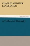 Vorderes Coverbild A Textbook of Theosophy