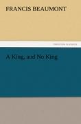 Vorderes Coverbild A King, and No King