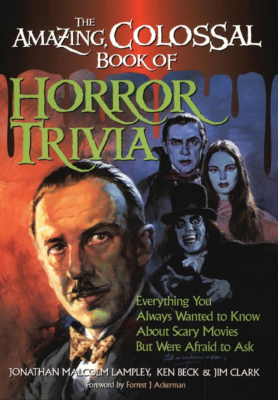 Vorderes Coverbild The Amazing, Colossal Book of Horror Trivia