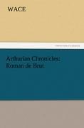 Vorderes Coverbild Arthurian Chronicles: Roman de Brut