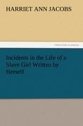 Vorderes Coverbild Incidents in the Life of a Slave Girl Written by Herself