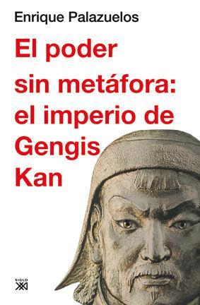 Vorderes Coverbild El poder sin metáfora : el imperio de Gengis Kan