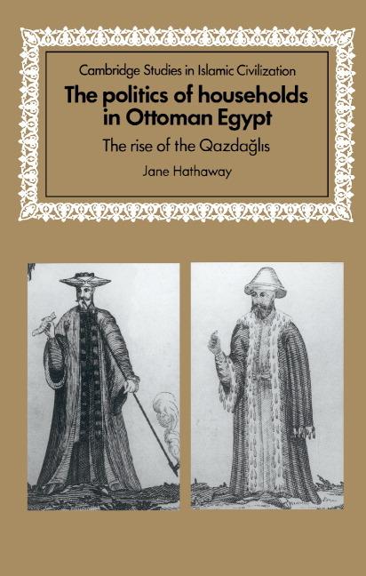Vorderes Coverbild The Politics of Households in Ottoman Egypt