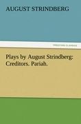 Vorderes Coverbild Plays by August Strindberg: Creditors. Pariah.