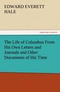 Vorderes Coverbild The Life of Columbus From His Own Letters and Journals and Other Documents of His Time