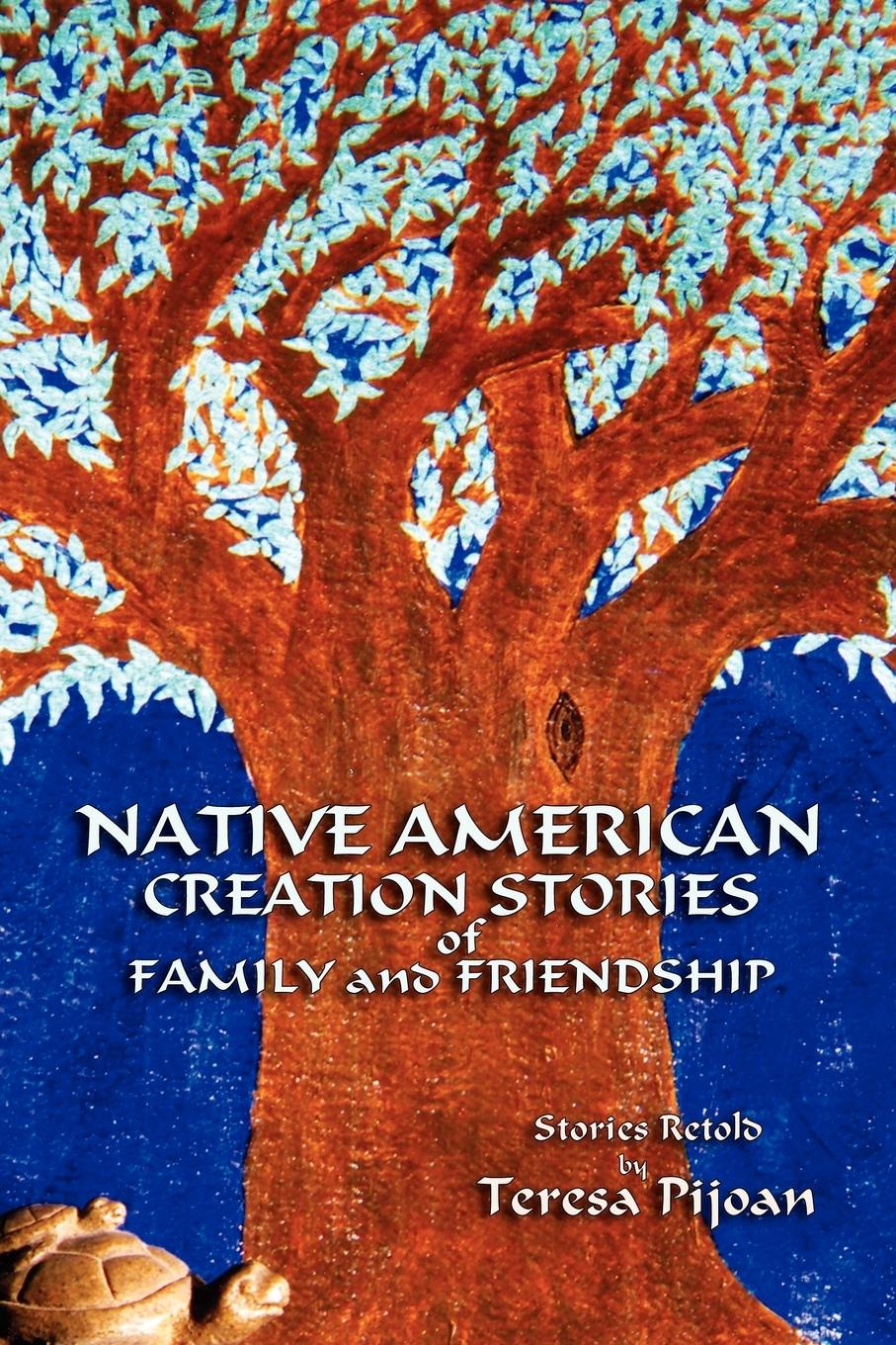 Vorderes Coverbild Native American Creation Stories of Family and Friendship