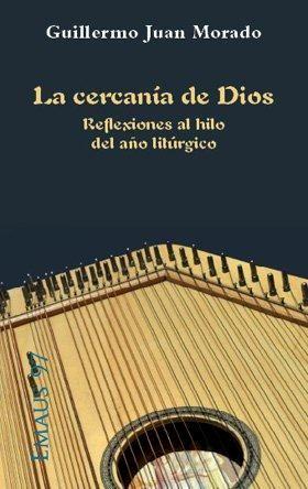 Vorderes Coverbild La cercanía de Dios : reflexiones al hilo del año litúrgico
