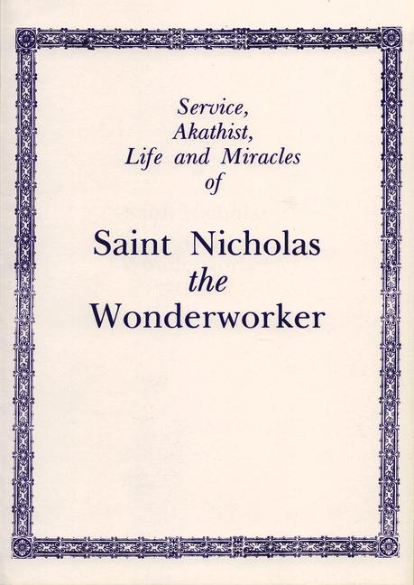 Vorderes Coverbild Service, Akathist, Life and Miracles of Saint Nicholas the Wonderworker