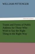 Vorderes Coverbild Toasts and Forms of Public Address for Those Who Wish to Say the Right Thing in the Right Way
