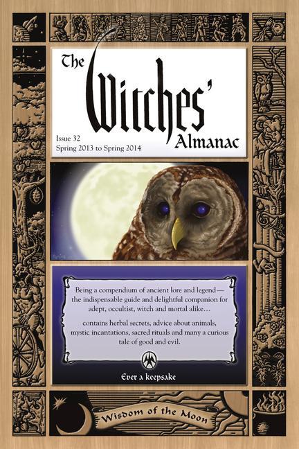 Vorderes Coverbild The Witches' Almanac: Issue 32, Spring 2013 to Spring 2014