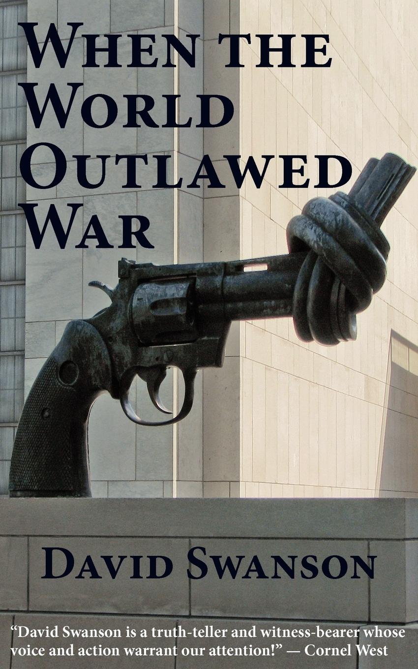 Vorderes Coverbild When the World Outlawed War