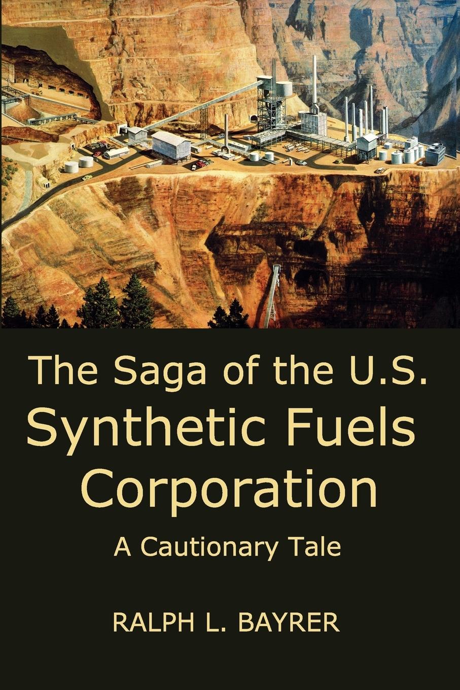 Vorderes Coverbild The Saga of the U.S. Synthetic Fuels Corporation